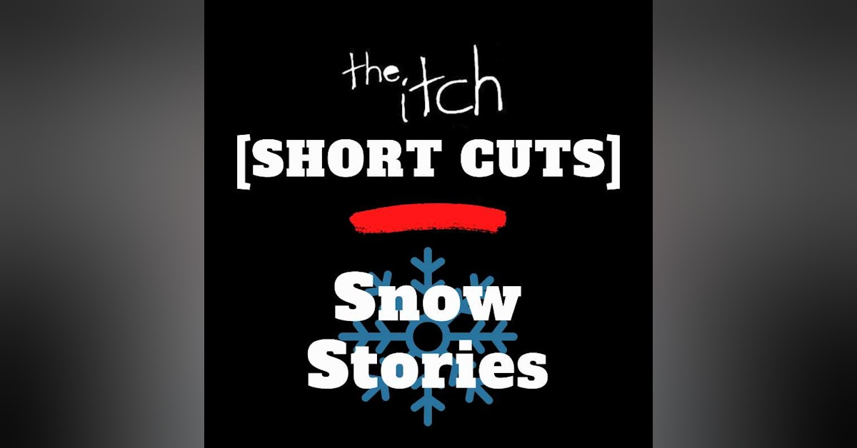 [Short Cuts] Snow Stories