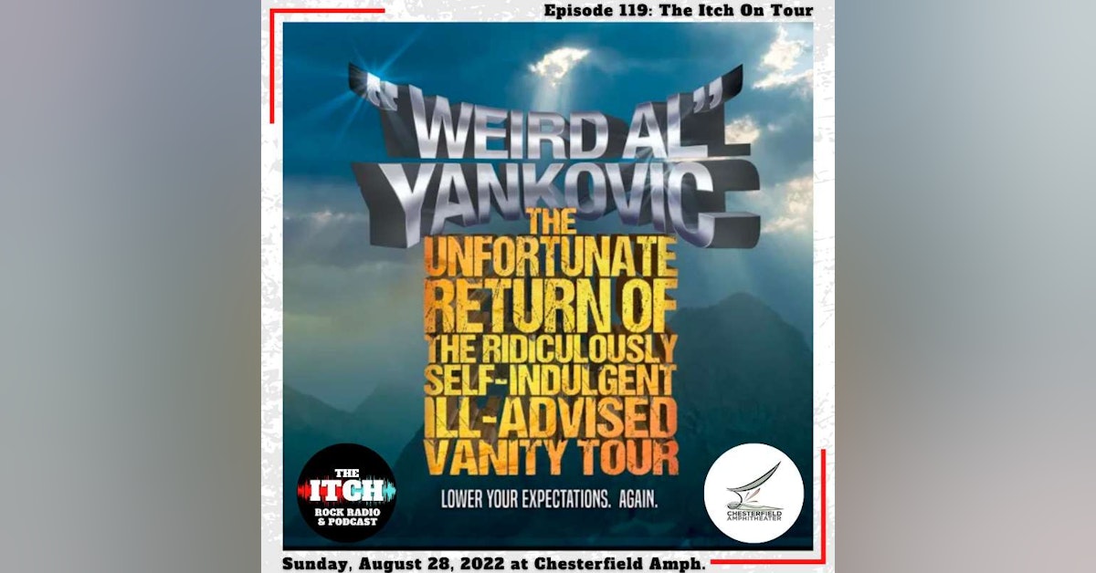 E119 The Itch On Tour: "Weird Al" Yankovic