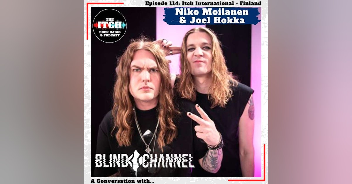 E114 A Conversation with Niko & Joel of Blind Channel