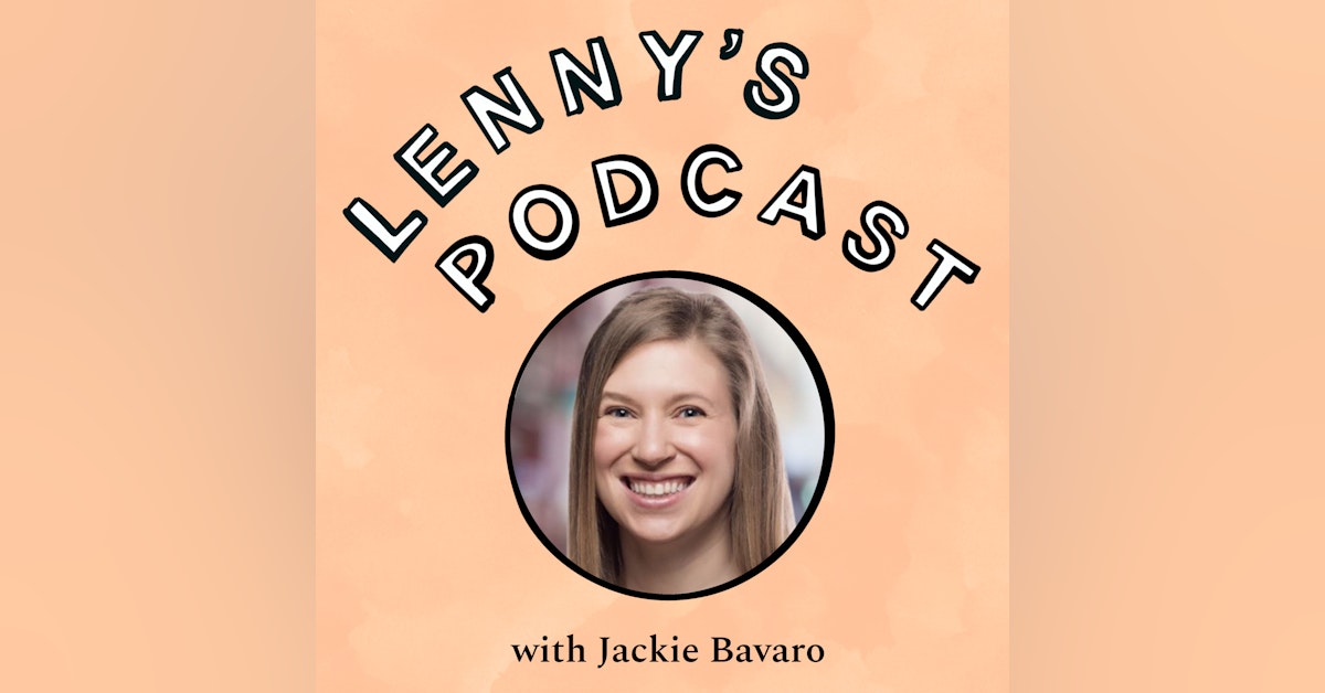 Jackie Bavaro on getting better at product strategy, what exactly is strategy, PM pitfalls to avoid, advancing your career, getting into management, and much more