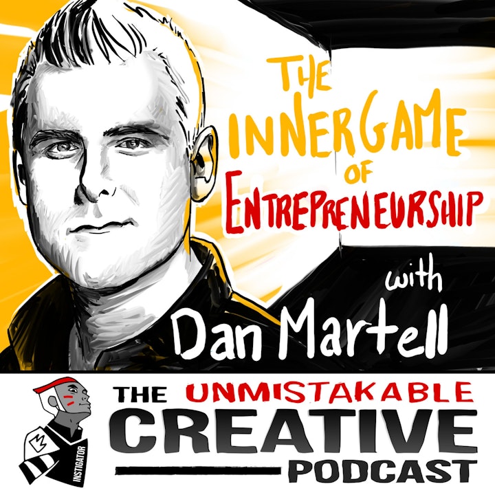 The Inner Game of Entrepreneurship with Dan Martell