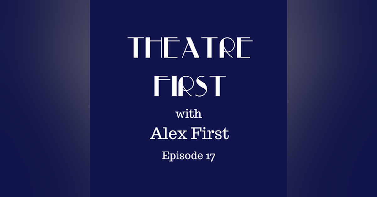 17: Faith Healer - Theatre First with Aex First Episode 17