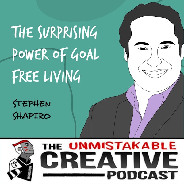 Best of 2021: Stephen Shapiro | The Surprising Power of Goal Free Living Image