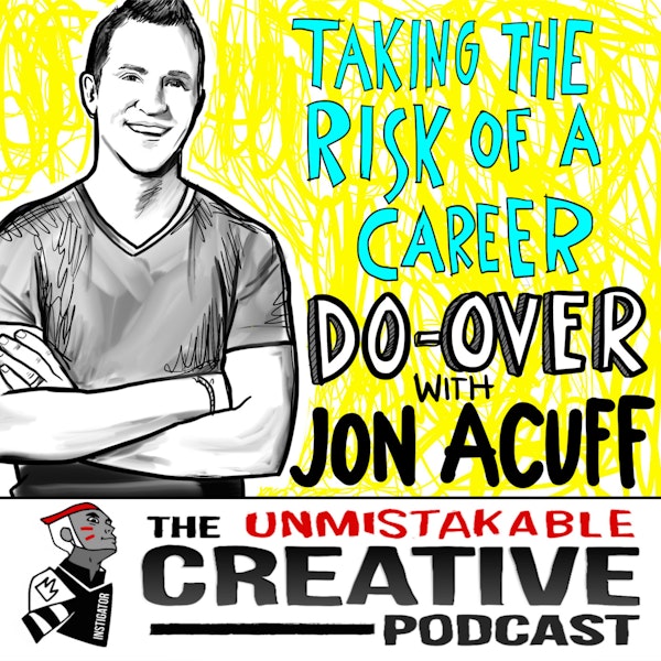Taking the Risk of a Career Do Over with Jon Acuff Image
