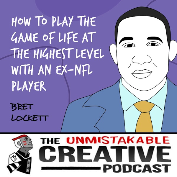 Listener Favorites: Bret Lockett | How to Play The Game of Life at The Highest Level Image