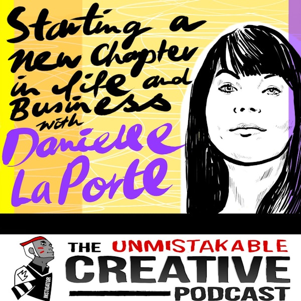 Starting a New Chapter in Life and Business with Danielle Laporte Image