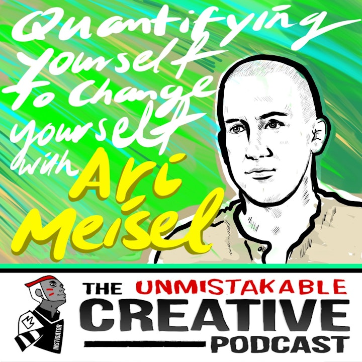 Quantifying Yourself to Change Yourself with Ari Meisel