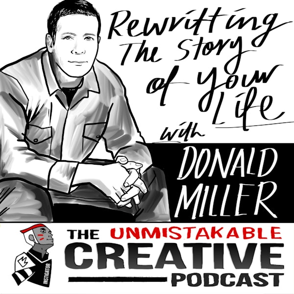 Rewriting the Story of Your Life With Donald Miller Image