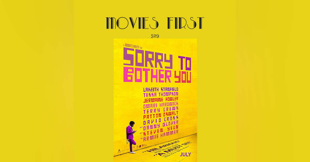 529: Sorry To Bother You