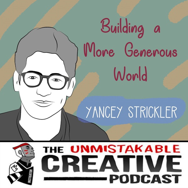 Yancey Strickler: Building a More Generous World Image