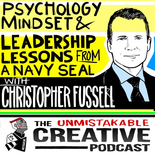 Psychology, Mindset and Leadership Lessons from a Navy Seal with Christopher Fussell Image
