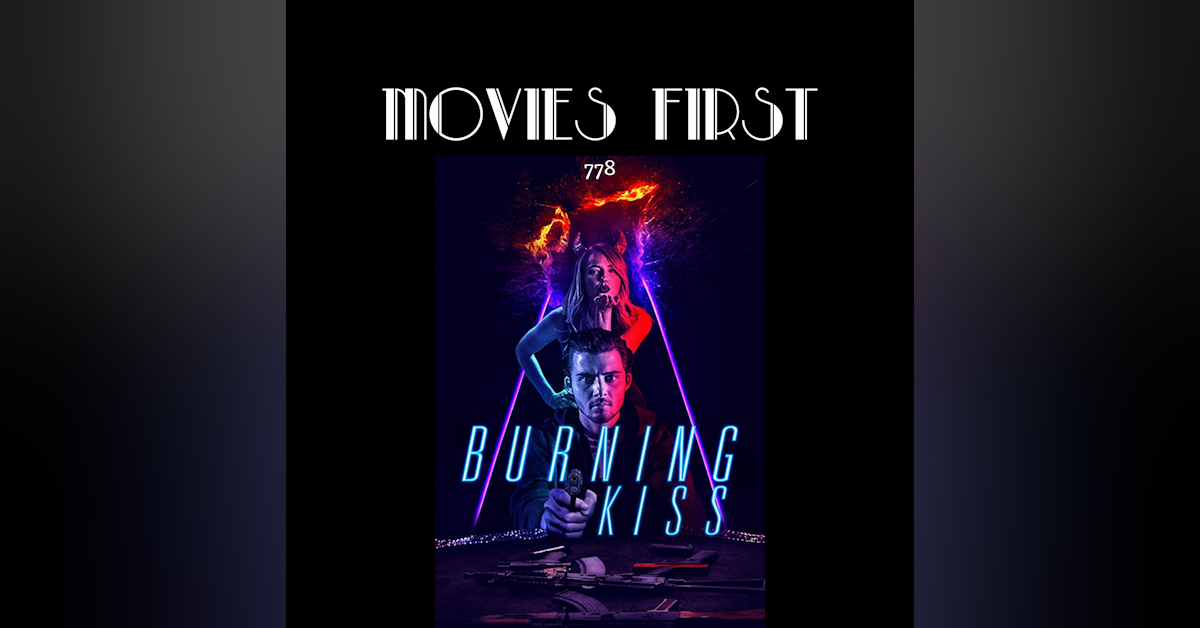 Burning Kiss (Thriller) (the @MoviesFirst review)
