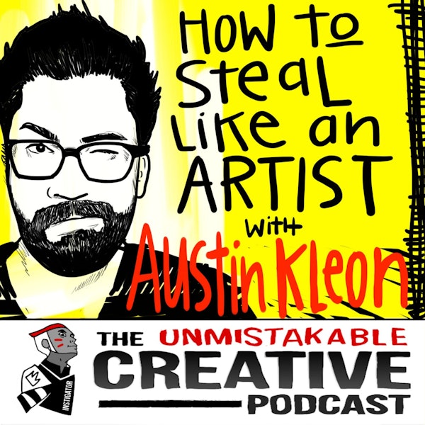 How to Steal Like an Artist with Austin Kleon Image