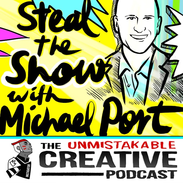 Steal the Show with Michael Port Image