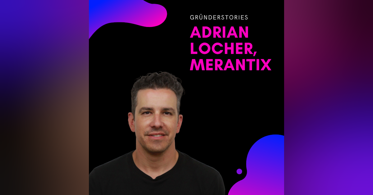 Adrian Locher, Merantix | Gründerstories