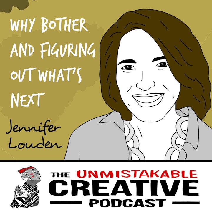 Listener Favorites: Jennifer Louden | Why Bother and Figuring Out What's Next