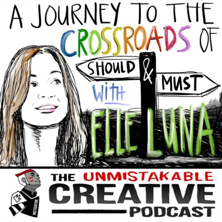 Elle Luna: Journey to the Crossroads of Should and Must