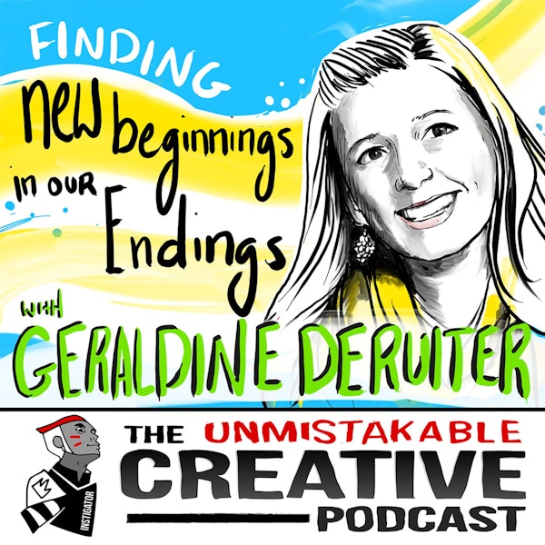 Finding New Beginnings in our Endings with Geraldine Deruiter Image