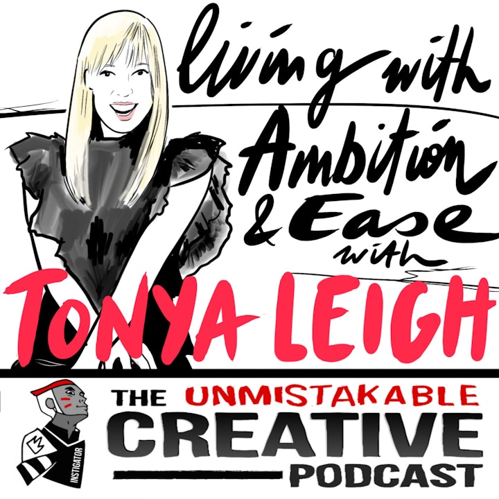 Living with Ambition and Ease with Tonya Leigh
