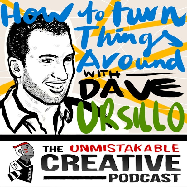 Getting Unstuck and Turning Things Around with Dave Ursillo Image