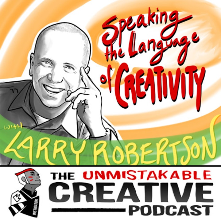 Larry Robertson: Speaking the Language of Creativity