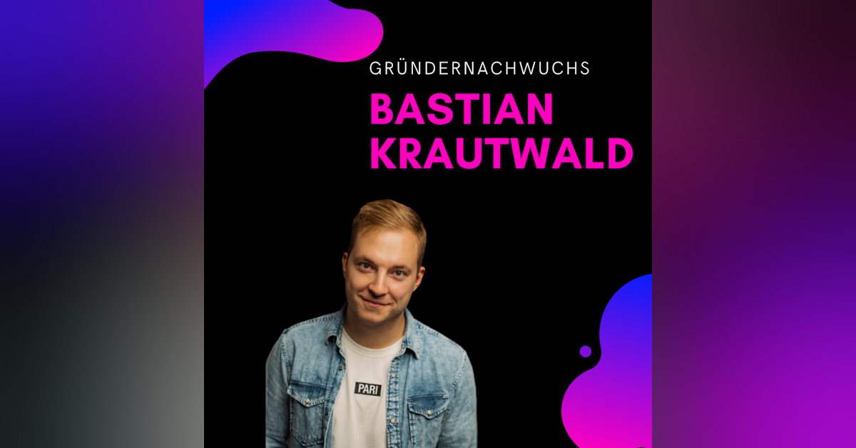 Bastian Krautwald, deineStudienfinanzierung | Gründernachwuchs