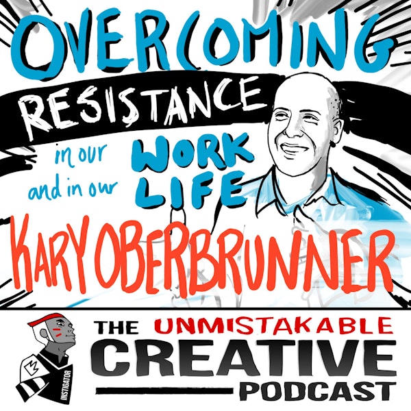 Overcoming Resistance in Our Work and Our Life with Kary Oberbrunner Image