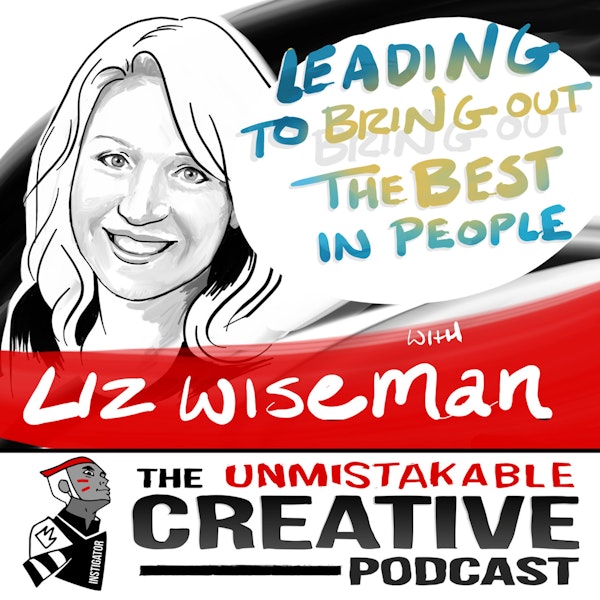 Leading to Bring out the Best in People with Liz Wiseman Image