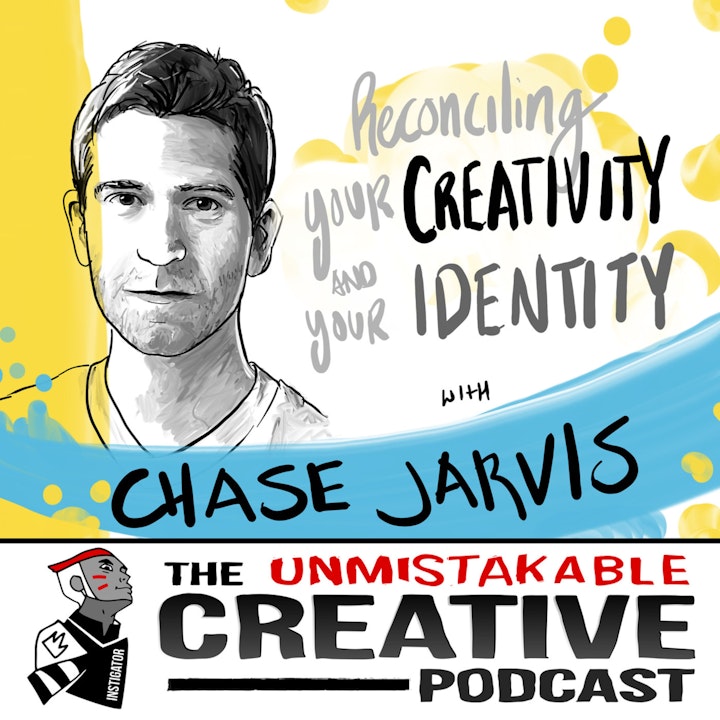 Reconciling Your Creativity and Your Identity with Chase Jarvis