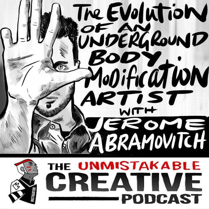 The Evolution of an Underground Body Modification Artist with Jerome Abramovitch