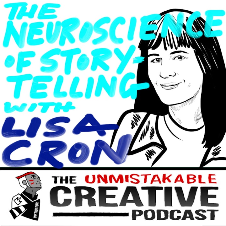 The Neuroscience of Storytelling With Lisa Cron