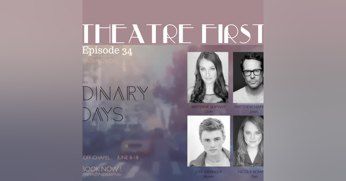 34: Ordinary Days - Theatre First with Alex First Episode 34