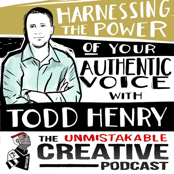 Harnessing the Power of Your Authentic Voice with Todd Henry Image