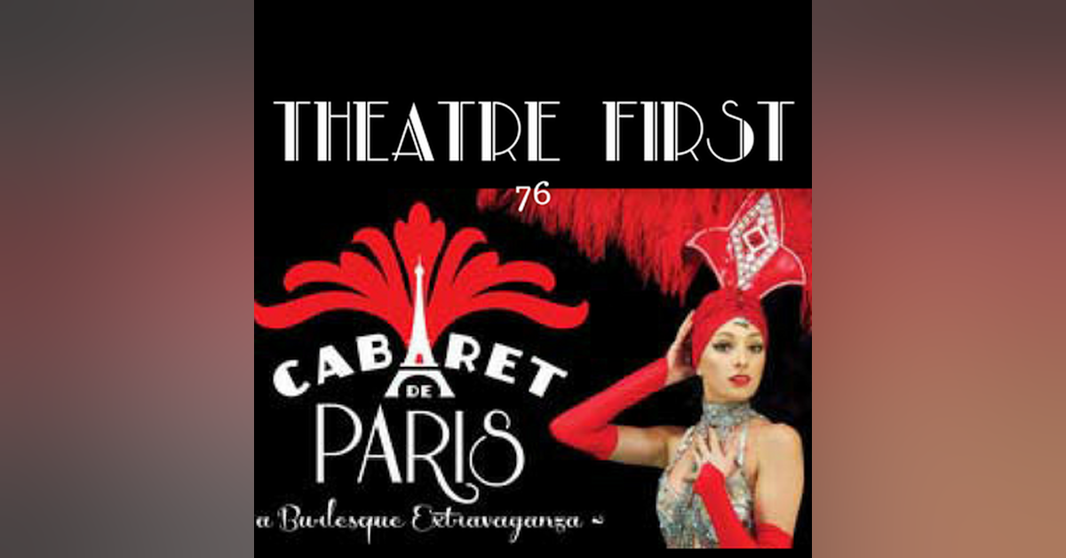 76: Cabaret de Paris - Theatre First with Alex First