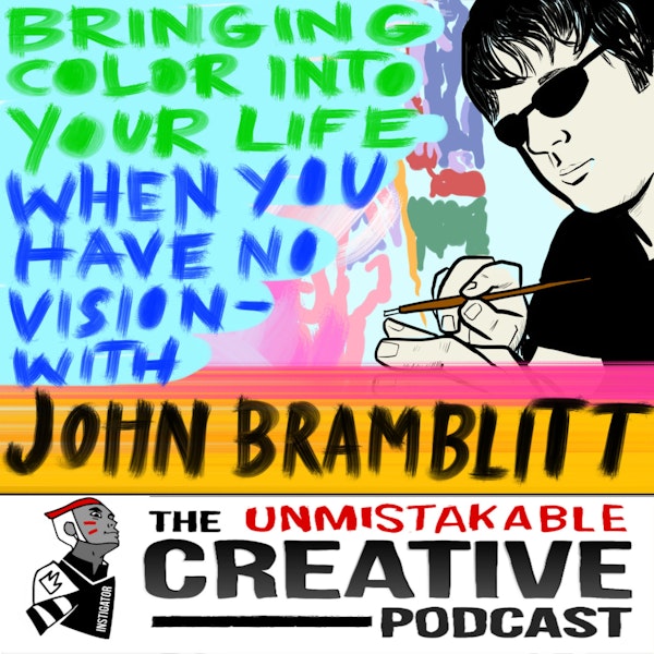 Bringing Color Into Your Life When You Have No Vision with John Bramblitt Image