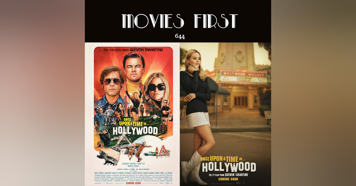644: Once Upon a Time...in Hollywood (Comedy, Drama) (a review)