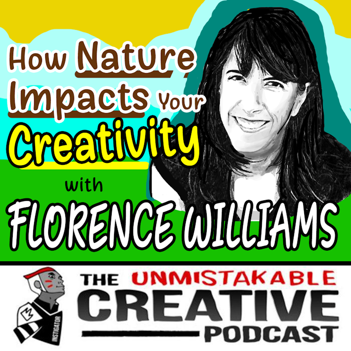 How Nature Impacts Your Creativity with Florence Williams