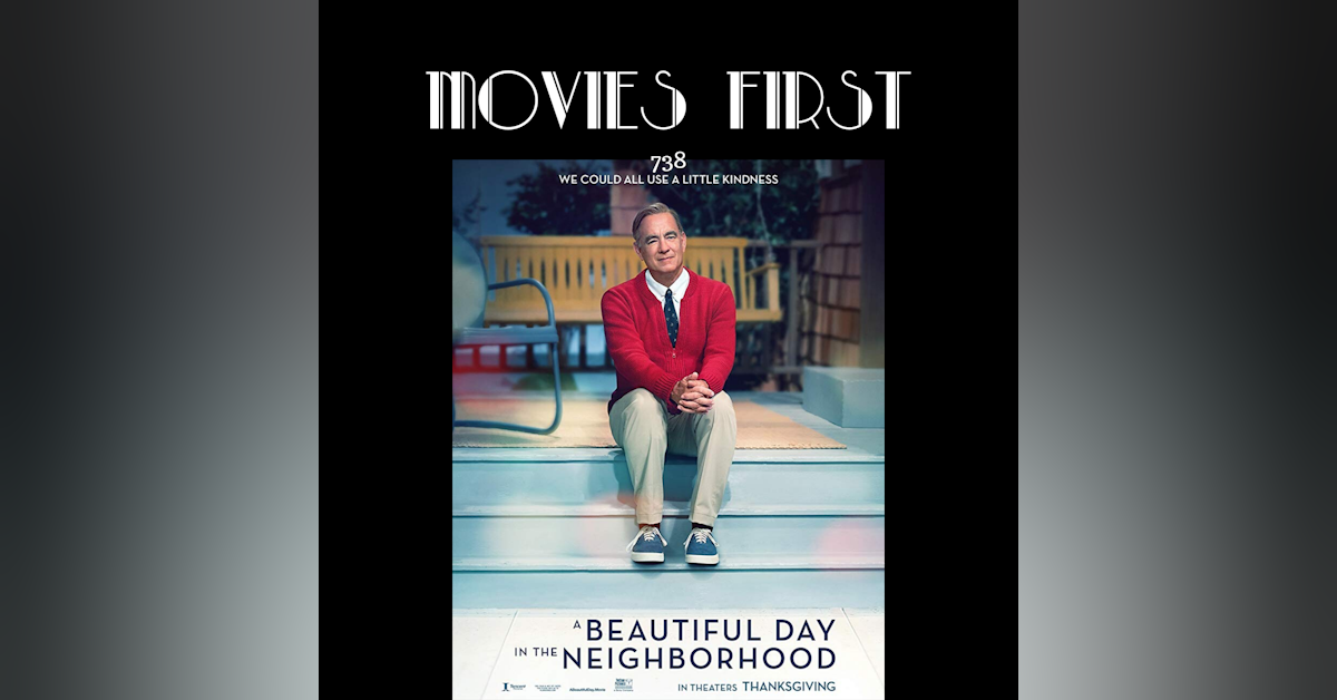 738: A Beautiful Day In The Neighborhood (Biography, Drama) (the MoviesFirst review)