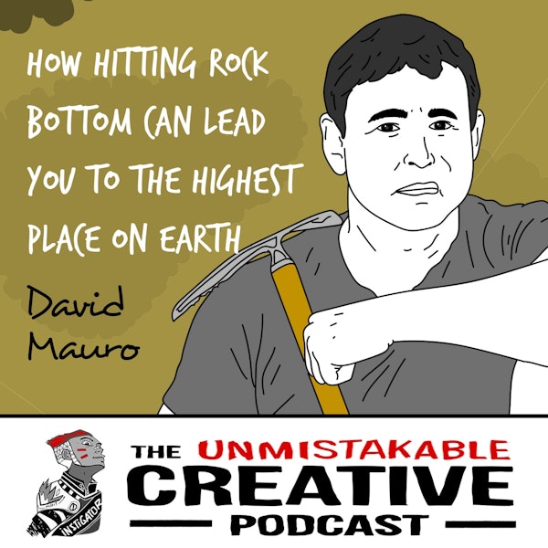 Listener Favorites: David Mauro | How Hitting Rock Bottom Can Lead You to the Highest Place on Earth