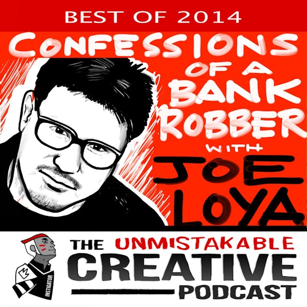 Joe Loya- The Best of 2014: Confessions of a Bank Robber Image