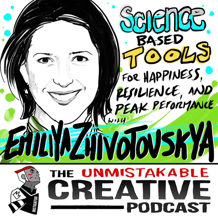 Science Based Tools for Happiness, Resilience and Peak Performance with Emiliya Zhivotovskaya