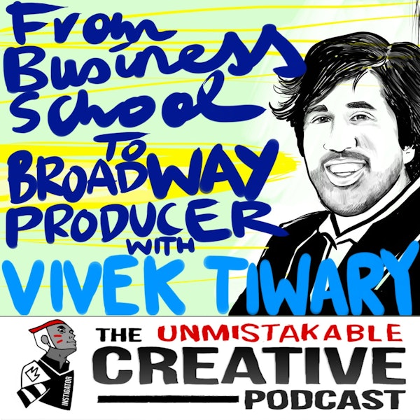 From Business School to Broadway Producer with Vivek Tiwary Image