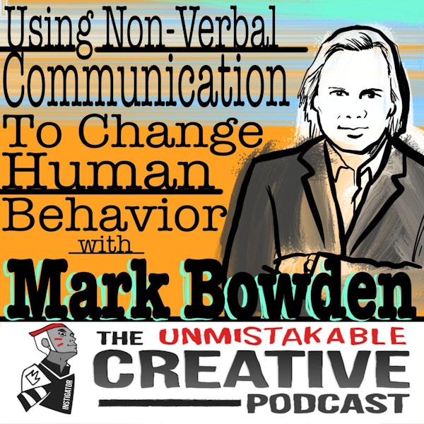 Using Non-Verbal Communication to Change Human Behavior with Mark Bowden Image