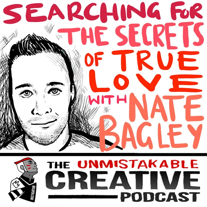 Searching  for the Secrets of True Love With Nate Bagley