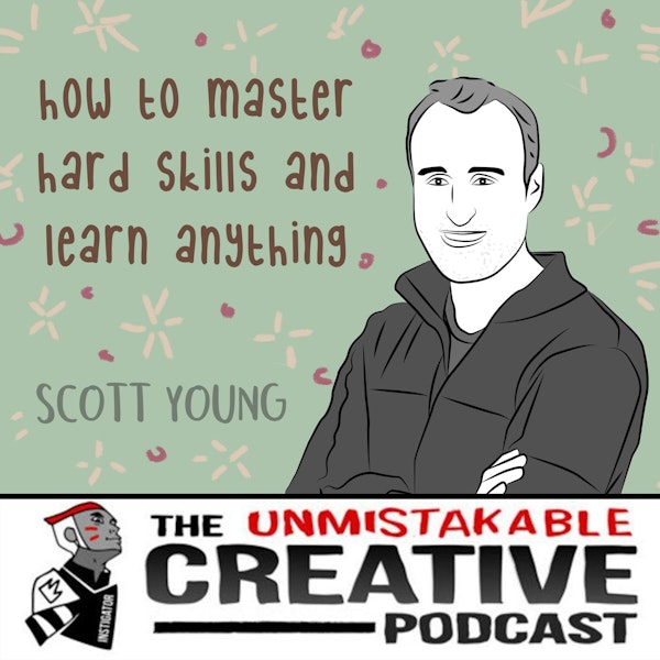 Scott Young: How to Master Hard Skills and Learn Anything Image