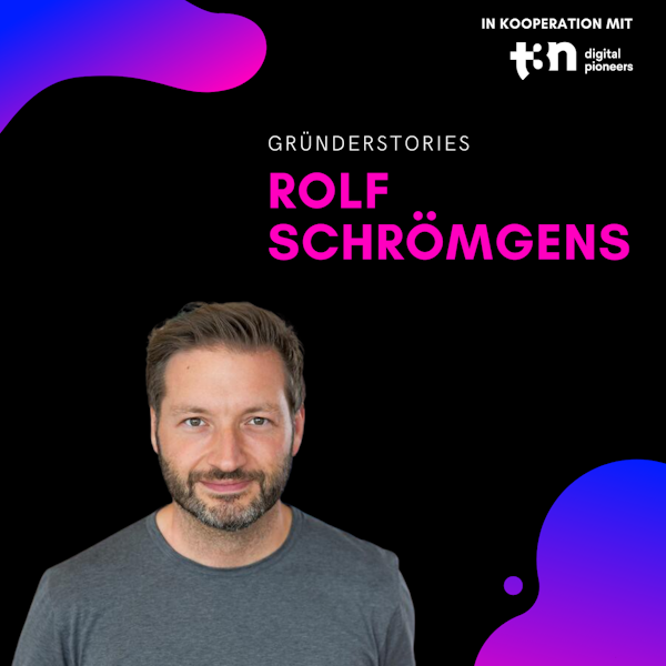 Rolf Schroemgens, Leadership Sprouts | Gründerstories x t3n Image