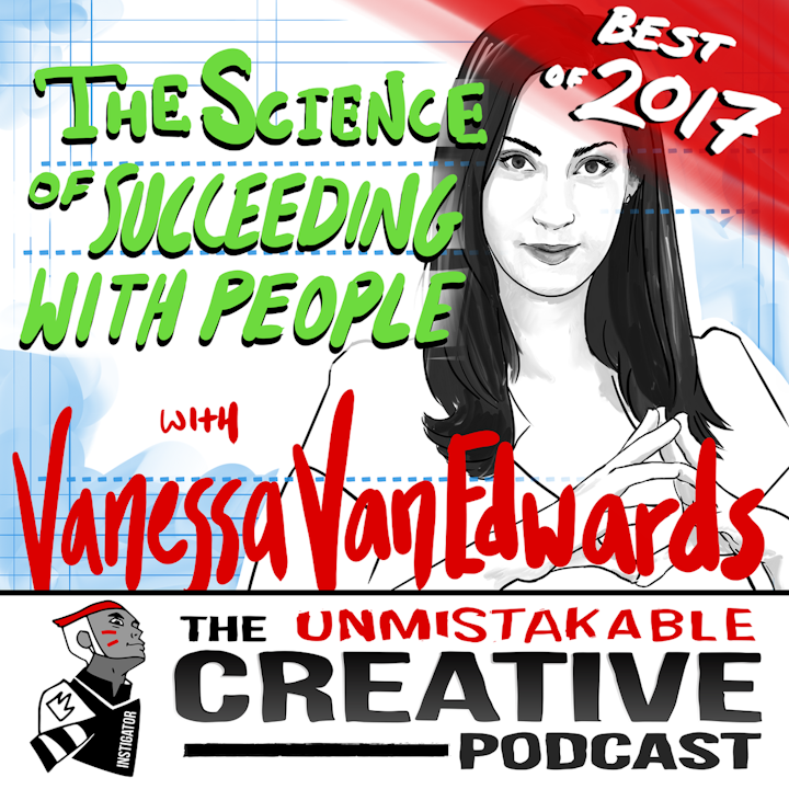 Best of 2017: The Science of Succeeding with People with Vanessa Van Edwards