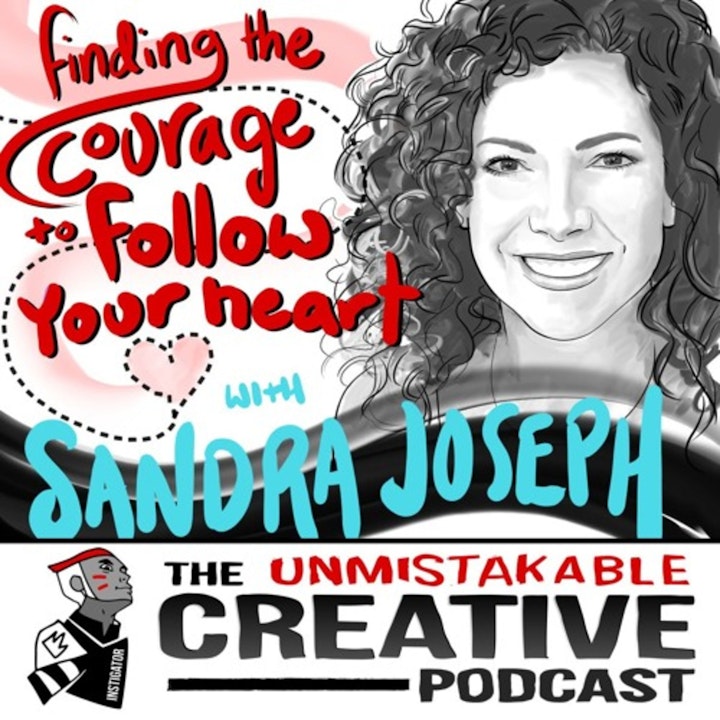 Sandra Joseph: Finding the Courage to Follow Your Heart