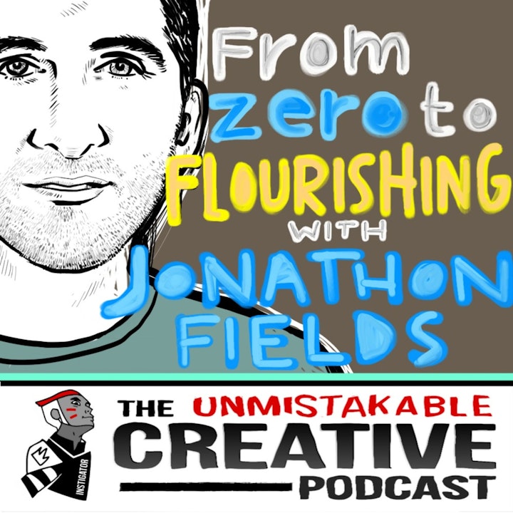 From Zero to Flourishing with Jonathan Fields