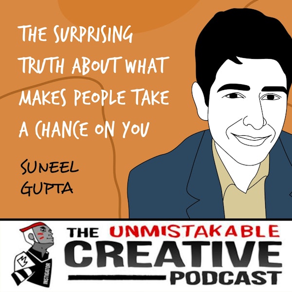 Suneel Gupta | The Surprising Truth About What Makes People Take a Chance on You Image